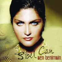 Bir Sıkımlık Canım Vardı — Sibel Can