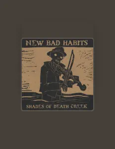 Listen to New Bad Habits, watch music videos, read bio, see tour dates & more!