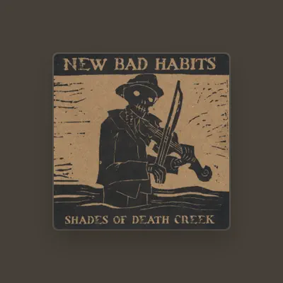 Listen to New Bad Habits, watch music videos, read bio, see tour dates & more!