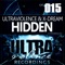 Hidden (Noizy Boy Remix) - Ultraviolence & XDream lyrics