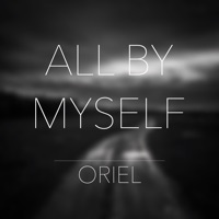 All by Myself - Single - Oriel