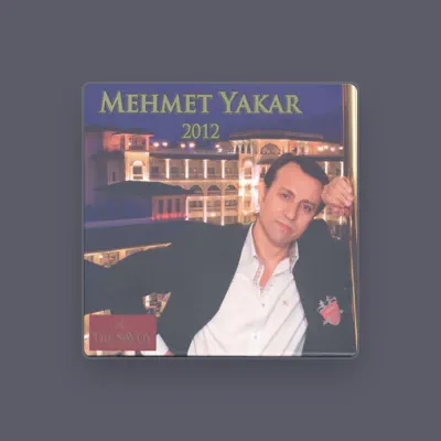 Listen to Mehmet Yakar, watch music videos, read bio, see tour dates & more!