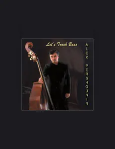 Écoutez Alex Pershounin, regardez des vidéoclips, lisez la biographie, consultez les dates de tournée et plus encore !