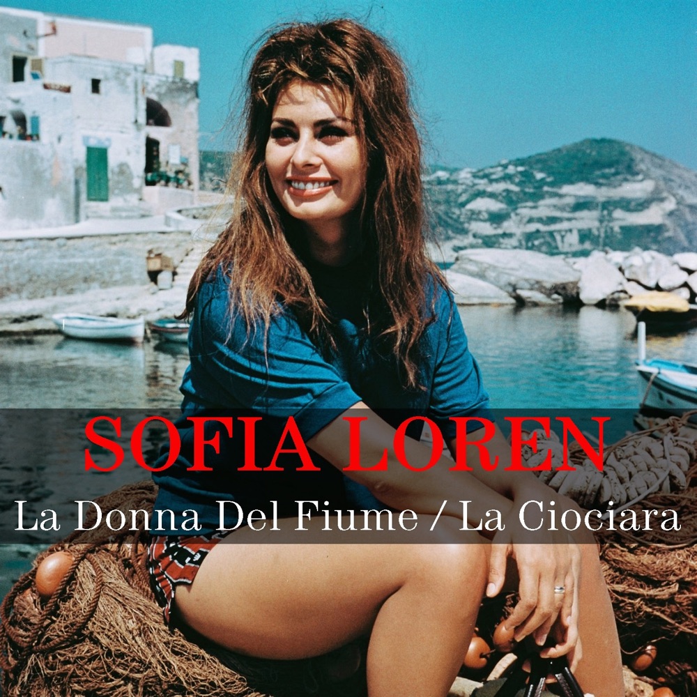 Обложка альбома «Sofia Loren: La Donna Del Fiume / La Ciociara» — Sofia Loren, Paolo Bacilieri & Peter Sellers