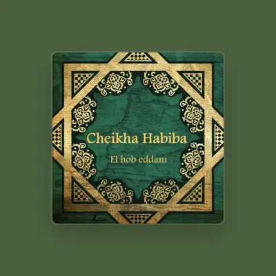 Listen to Cheikha Habiba, watch music videos, read bio, see tour dates & more!