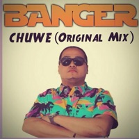 Banger - Single - Chuwe
