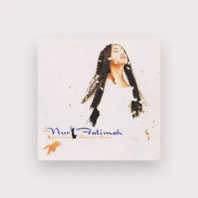 Listen to Nur Fatimah, watch music videos, read bio, see tour dates & more!