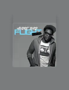 Hör dir Andre Byrd an, schau dir Musikvideos an, lies die Biografie, finde Tourdaten und mehr!
