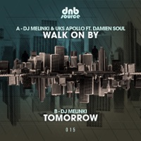 Walk On By / Tomorrow - Single - Dj Melinki & UKS Apollo