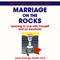 Marriage On The Rocks: Learning to Live with Yourself and an Alcoholic (Unabridged) - Janet Geringer Woititz Cover Art