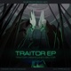 Traitor Ep Single