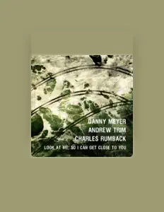 收听 Danny Meyer、观看音乐视频、阅读小传、查看巡演日期等 ！