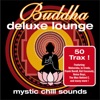 Buddha Deluxe Lounge - Mystic Chill Sounds, 2009