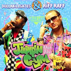 Jumpin' out the Gym - RiFF RAFF Jumpin' out the Gym - RiFF RAFF