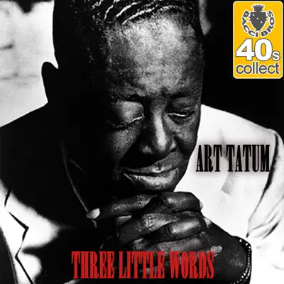 Three Little Words (Remastered) - Single - Art Tatum