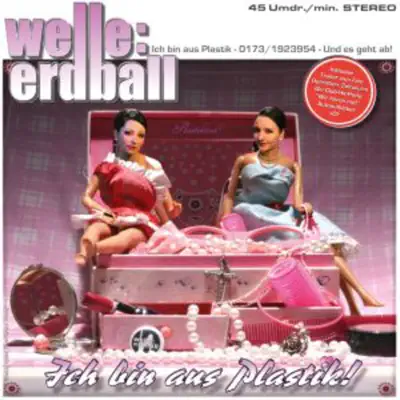 Ich bin aus Plastik! - Welle: Erdball