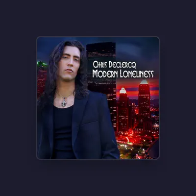 Listen to Chris Declercq, watch music videos, read bio, see tour dates & more!