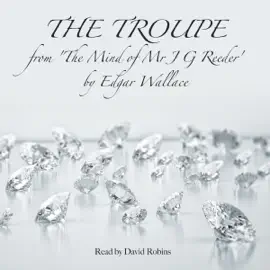 The Troupe: The Mind of Mr J. G. Reeder (Unabridged)