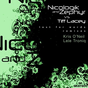 Lost for Words Remixes (Nicologik vs. Zephyr vs. Tiff Lacey) - Single
