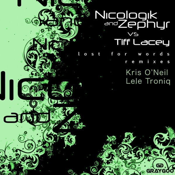Lost for Words Remixes (Nicologik vs. Zephyr vs. Tiff Lacey) - Single