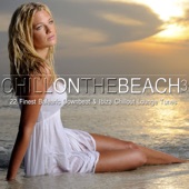 Chill on the Beach, Vol. 3 (22 Finest Balearic Downbeat & Ibiza Chillout Lounge Tunes) artwork