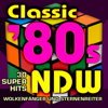 Classic '80s Neue Deutsche Welle - 30 Super Hits - Wolkenfänger und Sternenreiter