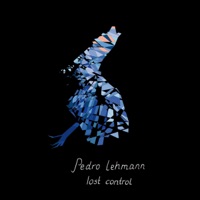 Lost Control - EP - Pedro Lehmann