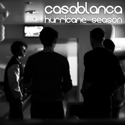 Hurricane Season - Single - Casablanca