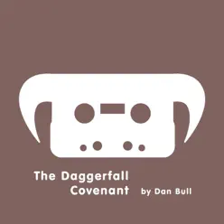 The Daggerfall Covenant - Single - Dan Bull The Daggerfall Covenant - Single - Dan Bull