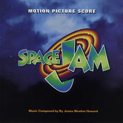 Space Jam (Motion Picture Score) - James Newton Howard