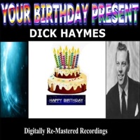 Your Birthday Present - Dick Haymes - Dick Haymes