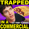 Trapped in a Hot Pockets Commercial - Toby Turner & Tobuscus