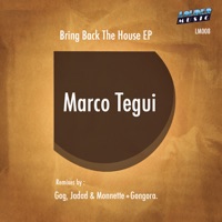 Bring Back the House - Marco Tegui & Max Alzamora