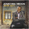 Jonathan Nelson - Smile/better Is One Thing