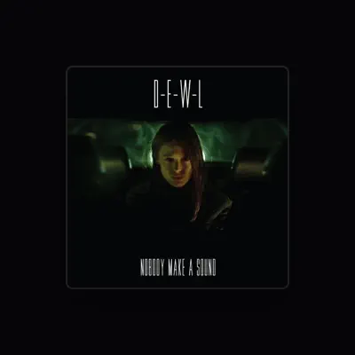 Listen to D-E-W-L, watch music videos, read bio, see tour dates & more!