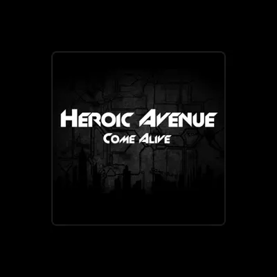 Listen to Heroic Avenue, watch music videos, read bio, see tour dates & more!
