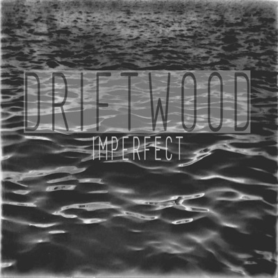 Driftwood - Single