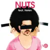 Stream & download Nuts (feat. Helen) - EP