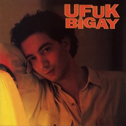 Ufuk Bigay - Öpmeye Doyamadığım