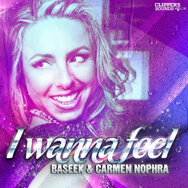 I Wanna Feel - Single