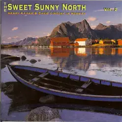 The Sweet Sunny North: Henry Kaiser & David Lindley In Norway, Vol. 2 - David Lindley The Sweet Sunny North: Henry Kaiser & David Lindley In Norway, Vol. 2 - David Lindley