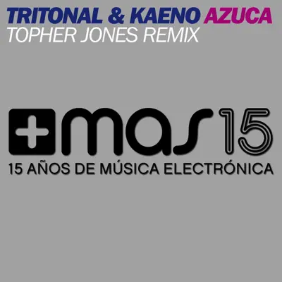 Azuca (Topher Jones Remix) - Single - Tritonal