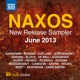 Naxos June 2013 New Release Sampler