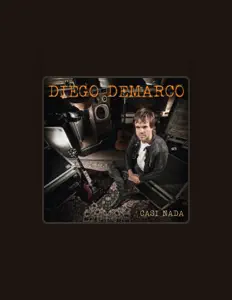 Diego Demarco dinle, müzik videolarını izle, biyografisini oku, tur tarihlerini ve daha fazlasını gör!