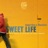 Sweet Life (Bruno Browning Low Crawl Mix)