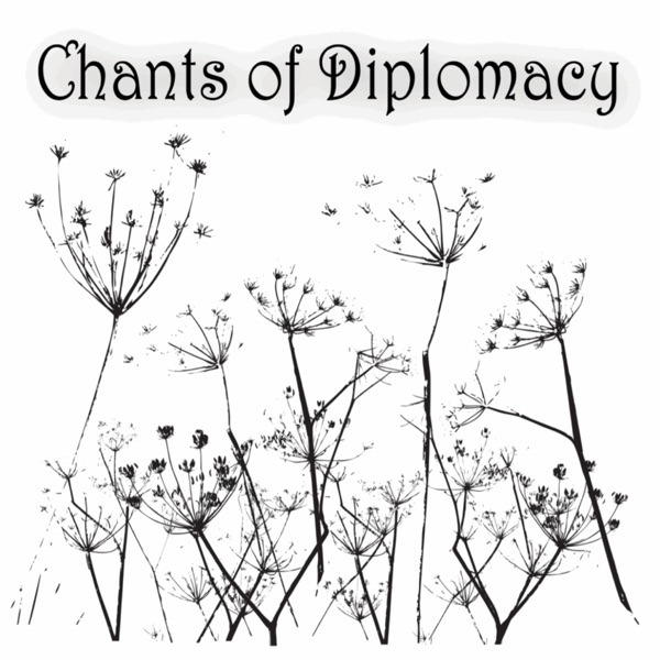 Chants of Diplomacy - EP