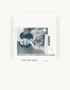 收听 Hollow Boys、观看音乐视频、阅读小传、查看巡演日期等 ！