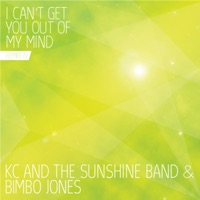 I Can't Get You out of My Mind (Remix IV) - KC and The Sunshine Band & Bimbo Jones