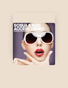 Listen to Sosua & Mad, watch music videos, read bio, see tour dates & more!