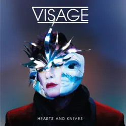 Hearts and Knives - Visage